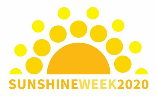 SUNSHINE WEEK SHINES LIGHT ON FREE FLOW OF INFORMATION, FROM GOVERNMENT TO THE PUBLIC